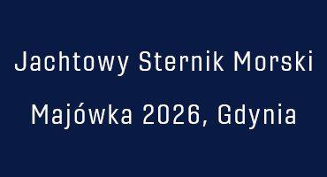 Jachtowy Sternik Morski - majówka 2026!